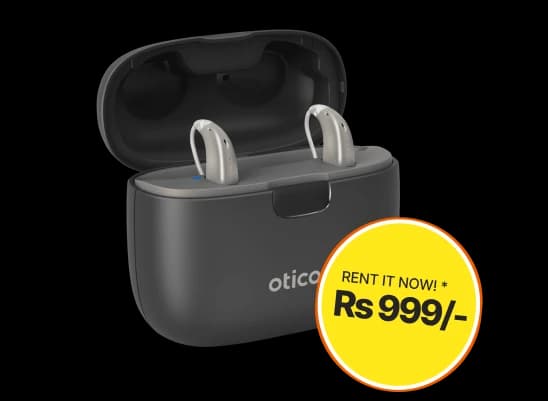 Rent a Oticon <br/> Starting at ₹999/month